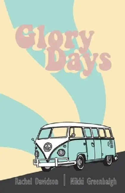 Glory Days by Nikki Greenhalgh