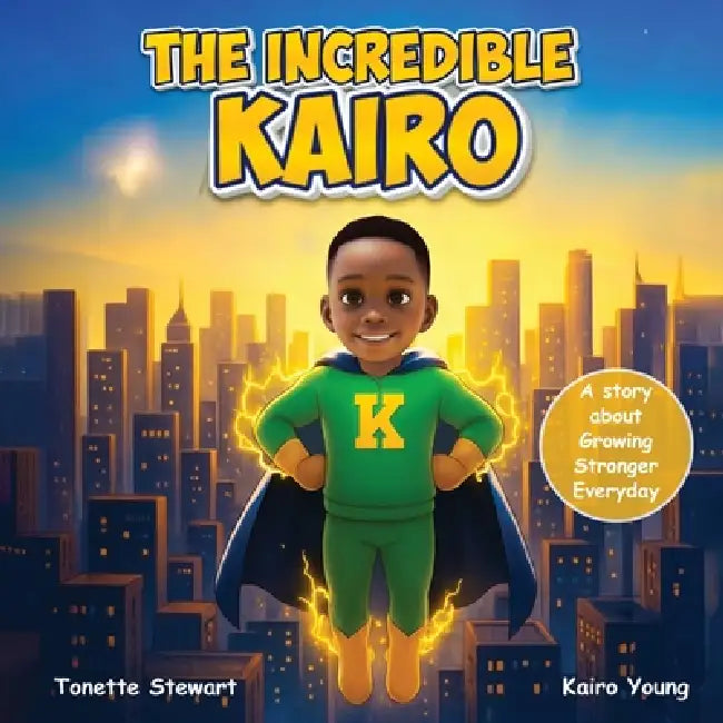 The Incredible Kairo by Tonette Stewart, Kairo Young, Zoya Khan