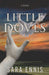 Little Doves: A thriller by Sara Ennis