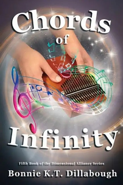 Chords of Infinity by Bonnie K. T. Dillabough