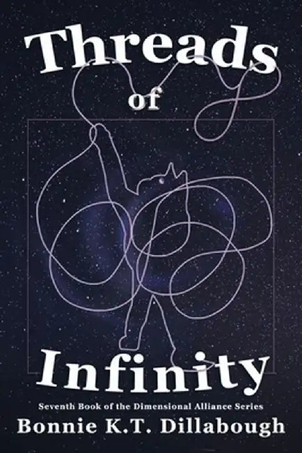 Threads of Infinity by Bonnie K. T. Dillabough