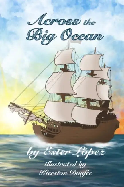 Across the Big Ocean by Ester López