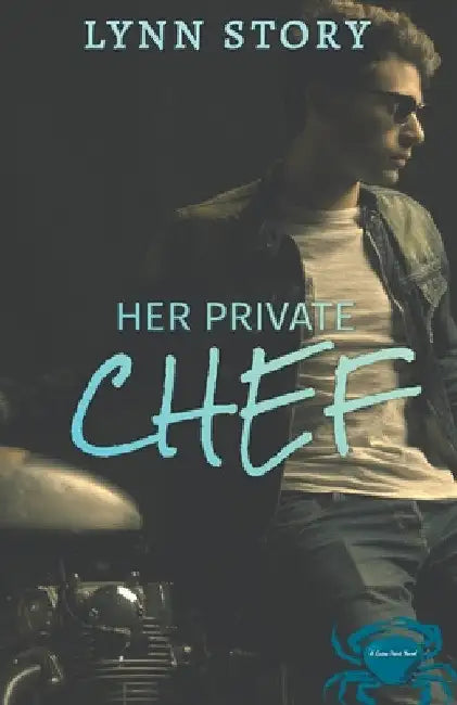 Her Private Chef by Lynn Story