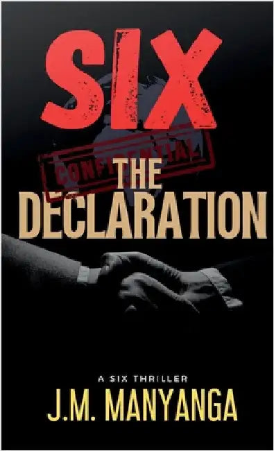 The Declaration: A Six Thriller by Manyanga, J. M.