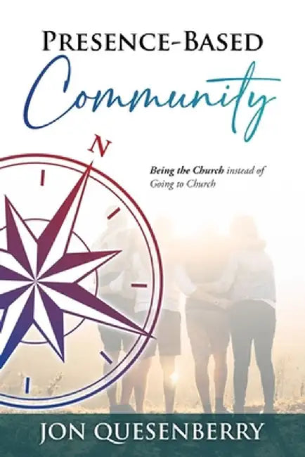 Presence-Based Community by Jon Quesenberry