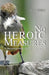 No Heroic Measures - A Discussion About the Third Act of Life by Susan Oberg