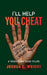 I'll Help You Cheat by Joshua C. Wright