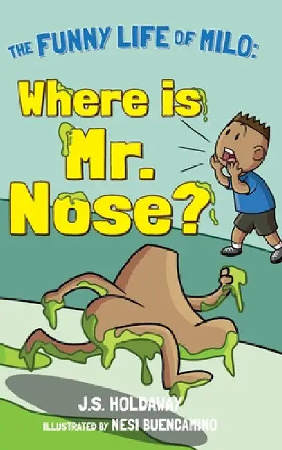 Where is Mr. Nose? by J. S. Holdaway
