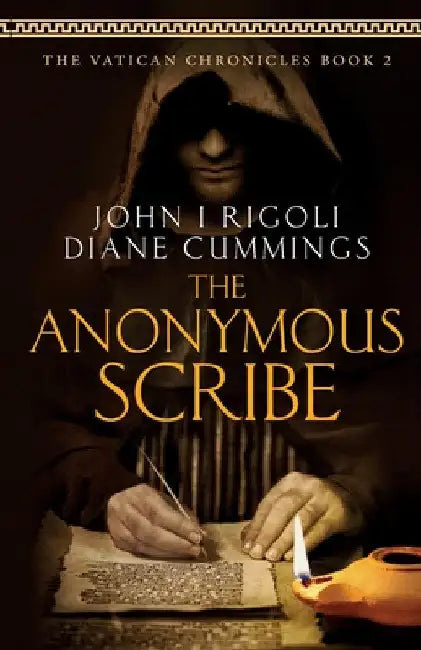 The Anonymous Scribe by John I. Rigoli