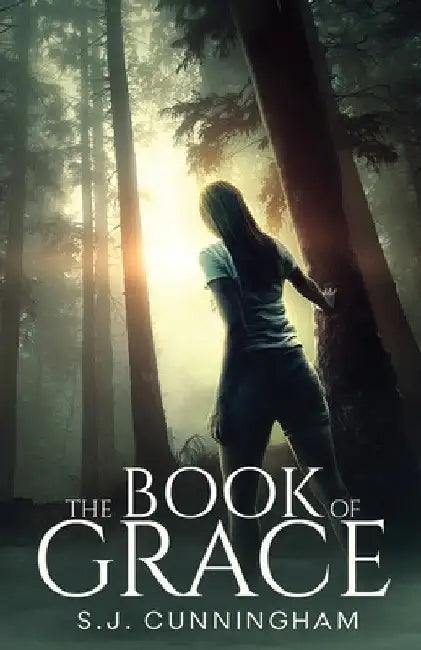 The Book of Grace by S. J. Cunningham
