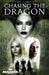 Chasing the Dragon by Denton J. Tipton