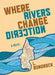 Where Rivers Change Direction by L. Bundrock