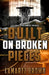 Built On Broken Pieces by Lamartz Brown