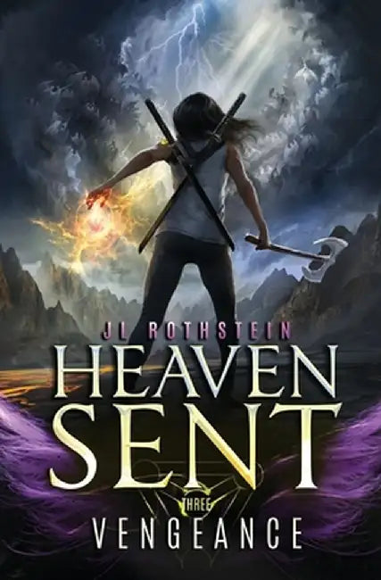 Vengeance (Heaven Sent Book Three) by Jl Rothstein