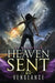 Vengeance (Heaven Sent Book Three) by Jl Rothstein