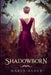 Shadowborn by Maren Alder