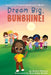 Dream Big, Sunshine: A Land of Promise Adventure by Shellie Wooten, Sian-Addy Murrillo