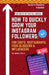 How To Quickly Grow Your Instagram Followers: For Chef's, Restaurants, Food Bloggers & Influencers by Braxston Richmond