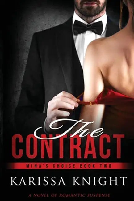 The Contract: A Romantic Suspense Series by Karissa S. Knight