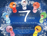 The 7 Days: A Classic Nursery Rhyme Made New by Deborah Burns