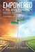 Empowered to Overcome Tough Seasons of Life: Devotional Based on True Stories by Kimberly Yhap