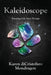 Kaleidoscope: Turning Life into Design by Karen Dicristofaro Mondragon