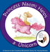 Princess Naomi Helps a Unicorn: A Dance-It-Out Creative Movement Story for Young Movers by Once Upon A. Dance