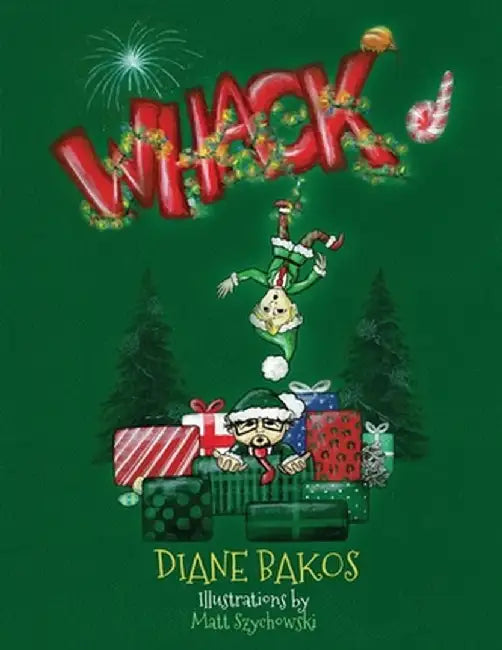 WHACK'd by Diane Bakos