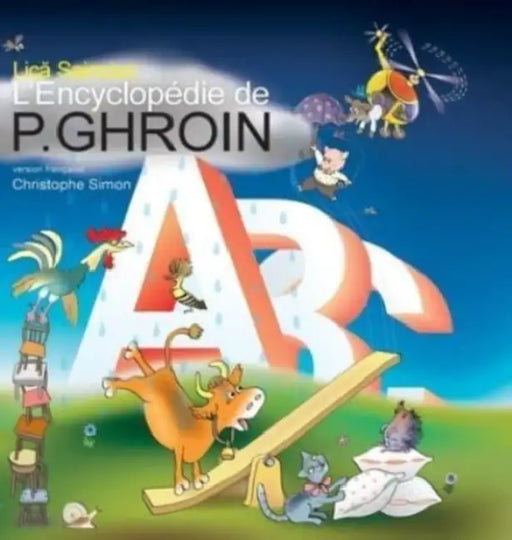 L'Encyclopédie P. Ghroin by Lica Sainciuc