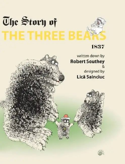 The Story of the Three Bears by Robert Southey