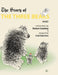 The Story of the Three Bears by Robert Southey