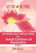 Let Go and Be Free: 100 More Daily Reflections for Adult Children of Alcoholics by Ron Vitale