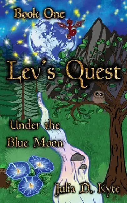 Lev's Quest: Under the Blue Moon by Julia D. Kyte