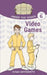 Video Games by Susan Lintonsmith, Tristam Drew, Shelly Wilhelm