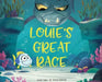 Louie's Great Race by Todd Fisher