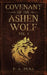 Covenant of the Ashen Wolf Vol.1 by P. A. Peña