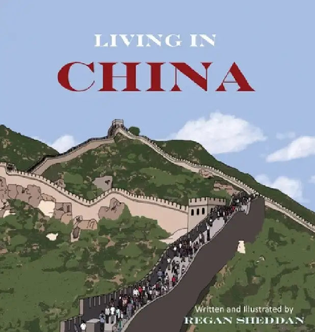 Living In China by Regan Sheddan