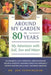 Around My Garden in 80 Years: My Adventure with Soil, Sun and Water by Jon Cunningham