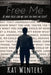 Free Me by Kat Winters