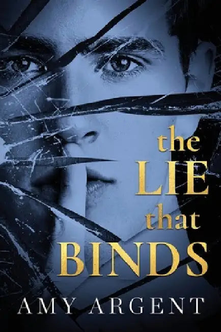 The Lie That Binds by Amy Argent