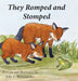 They Romped and Stomped: Two foxes grow up. by Julie E. Rossmassler