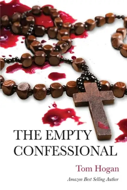 The Empty Confessional by Tom Hogan
