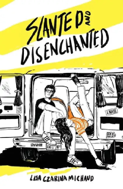 Slanted and Disenchanted by Lisa Czarina Michaud