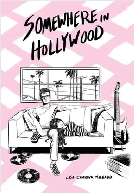 Somewhere in Hollywood by Michaud, Lisa Czarina