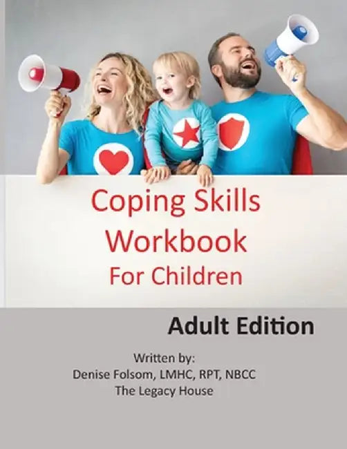 Coping Skills Workbook for Children: Adult Edition by Lmhc Rpt Folsom