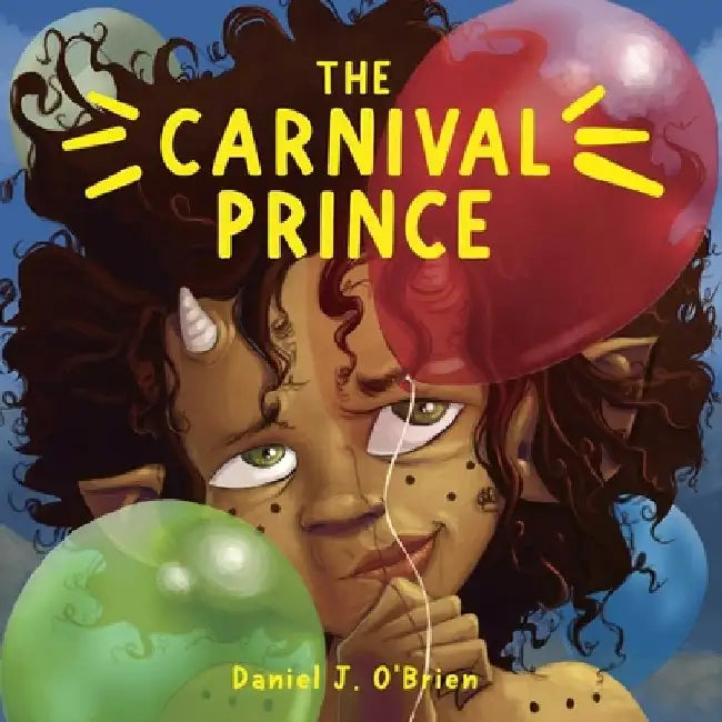 The Carnival Prince by Daniel J. O'Brien