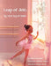 Leap of Joié: My First Day of Ballet by Vyctori Joié