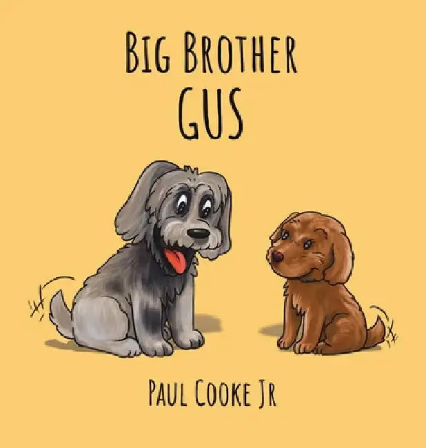 Big Brother Gus by Paul Cooke