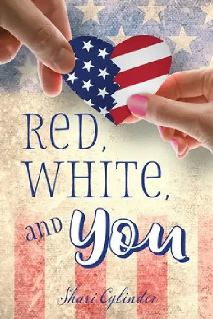 Red, White, and You by Shari Cylinder