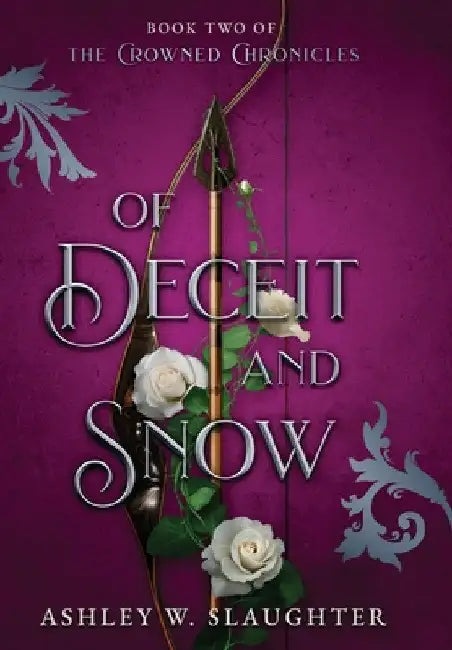Of Deceit and Snow by Ashley W. Slaughter